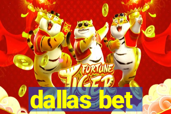 dallas bet